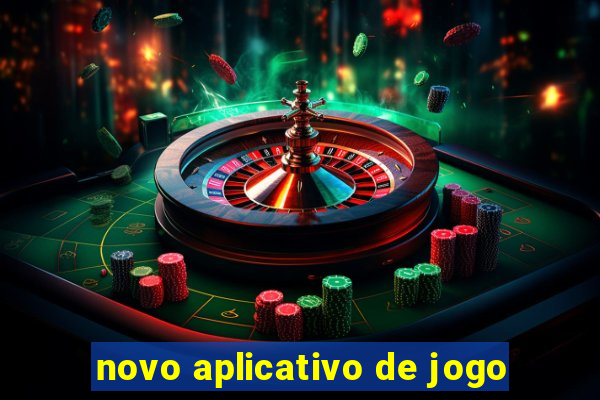 novo aplicativo de jogo